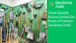 Gardening Tools